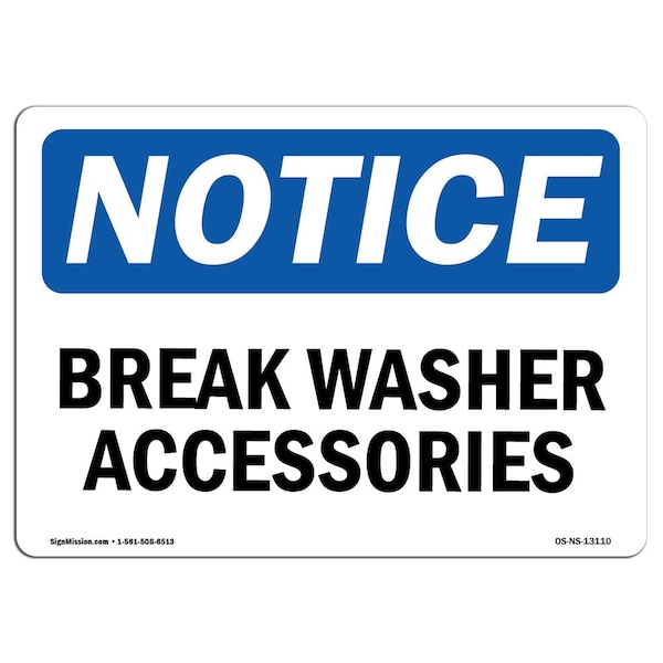 Safety Sign, OSHA Notice, 18" Height, 24" Width, Aluminum, Glass Washer Accessories Sign, Landscape